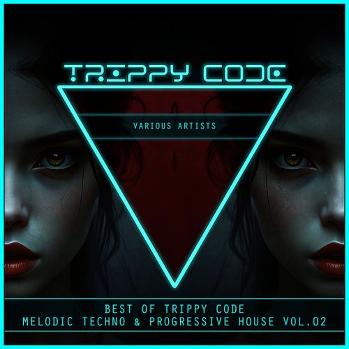 VA – Best of Trippy Code Melodic Techno & Progressive House Vol 2 (2025)
