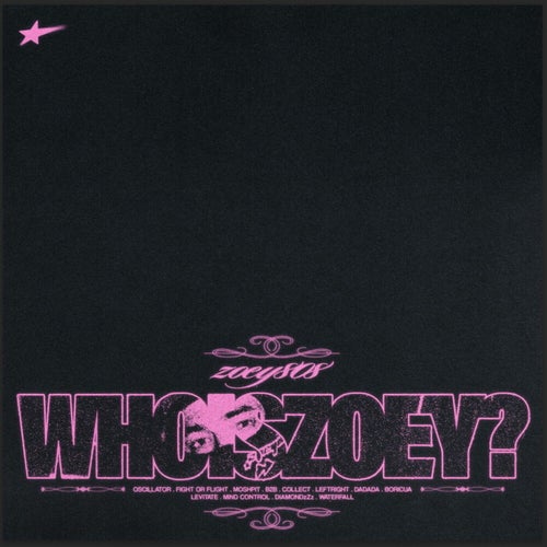 WHOISZOEY?