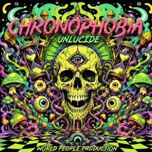 Unlucide — Chronophobia (2026)