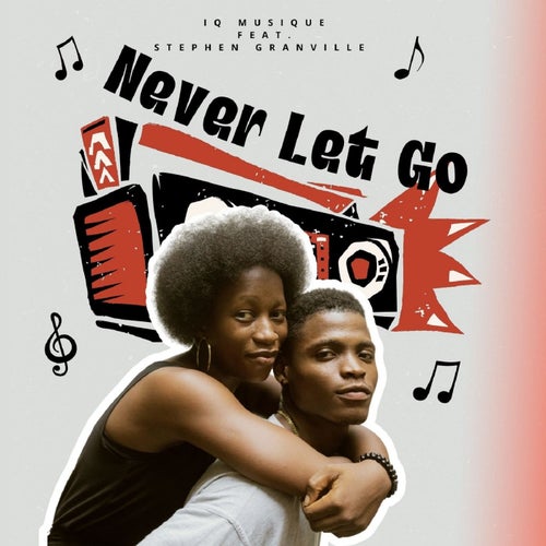 IQ Musique x Stephen Granville — Never Let Go (Rework) (2026)