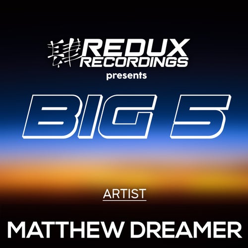 Redux Big 5 of Matthew Dreamer (2024)