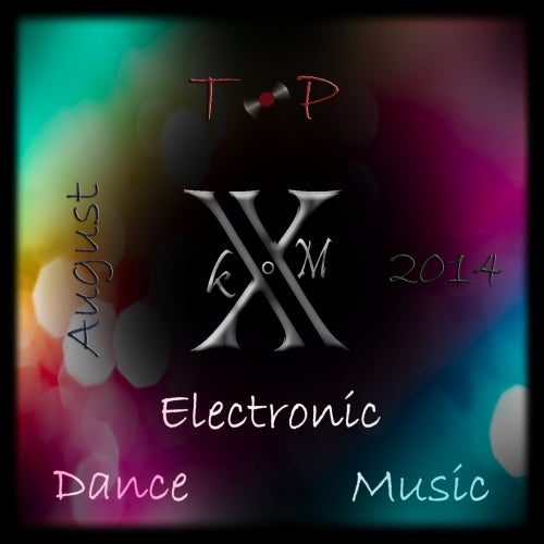 Electronic Dance Music Top 10 August 2014