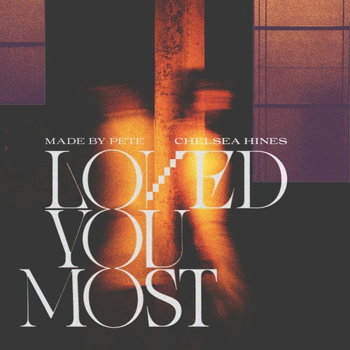 Loved You Most