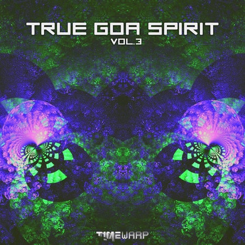 True Goa Spirit, Vol. 3
