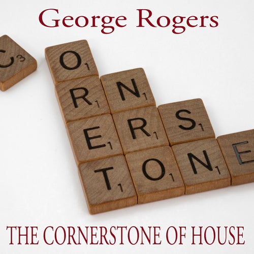 The Cornerstone Of House (Nu Ground Foundation / Righini Traxxx Mixes)
