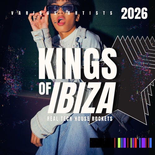 Kings of Ibiza 2026 (Real Tech House Rockets)