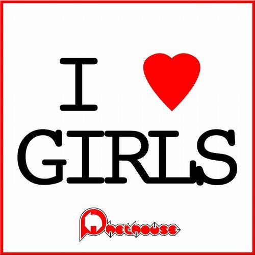 I Love Girls