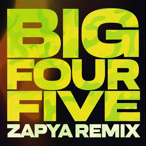 Big Four Five (Zapya Remix)