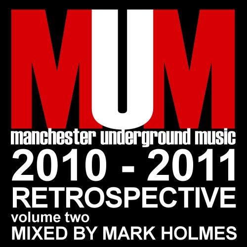 2010-2011 Retrospective Vol.2 Mixed By Mark Holmes