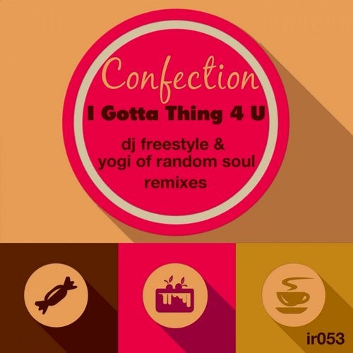 I Gotta Thing 4 U (Remixes)