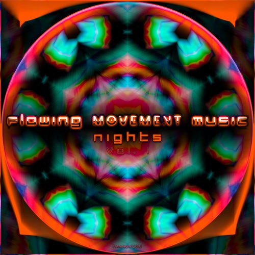 VA - Flowing Movement Music Nights, Vol. 1 [FMMNGHTS001] - (Deep House,Tech House,Techno (Raw / Deep / Hypnotic),Melodic House & Techno,Minimal / Deep Tech,Techno (Peak Time / Driving)) Album Cover