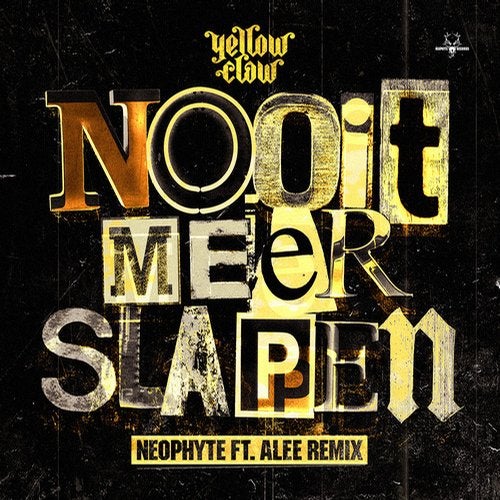 Nooit meer slapen (Neophyte ft. Alee remix)