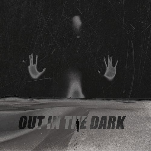 Out In The Dark