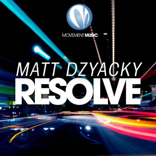 Matt Dzyacky - Resolve