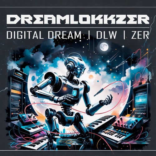  Digital Dream Vs. Dlw And Zer - Dreamlokkzer (2024) 