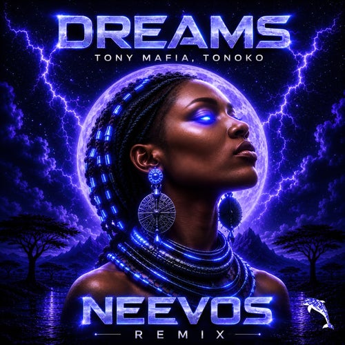 Dreams (Neevos Remix)