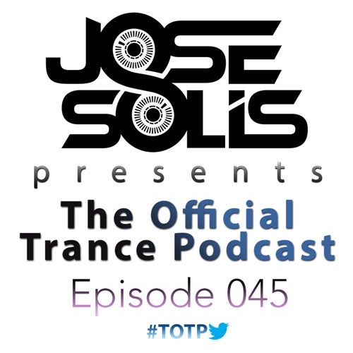 The Official Trance Podcast - Episode 045