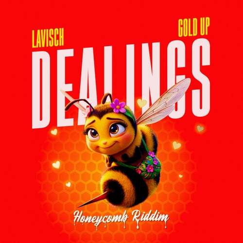 Dealings (Honeycomb Riddim)