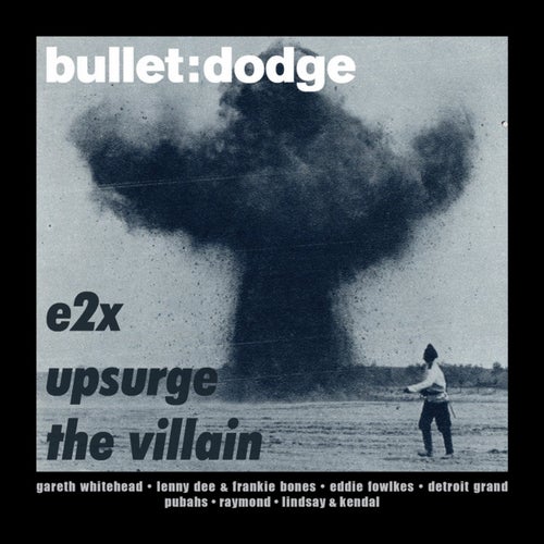 E2X, Upsurge, The Villain