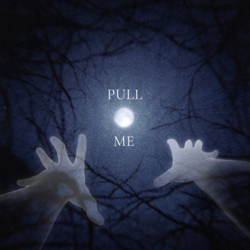PULL ME