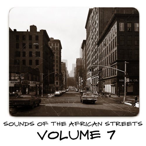 Sounds of the African Streets, Vol. 7