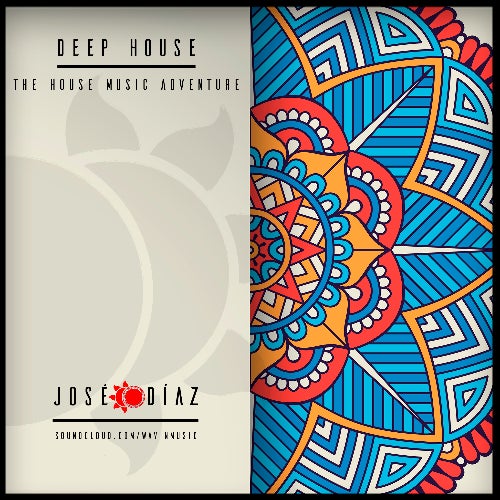 José Díaz - Deep House  - 203