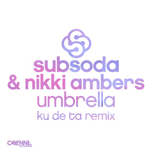 Umbrella - Ku De Ta Remixes