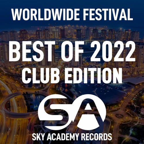 Worldwide Festival - Best Of 2022 (Club Edition)