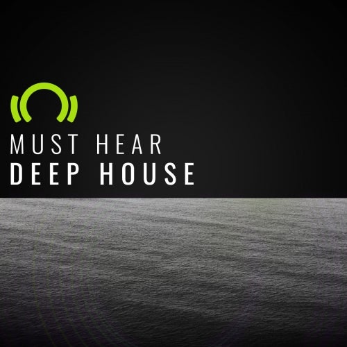Must Hear Deep House - Mar.14.2016
