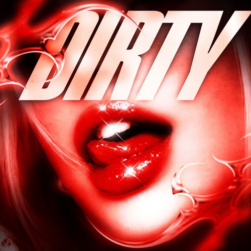 DIRTY