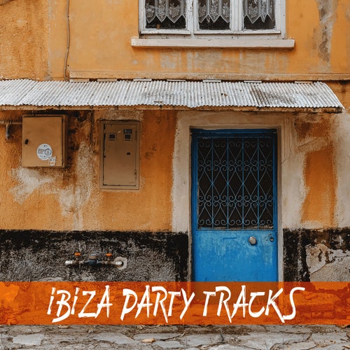Ibiza Party Tracks
