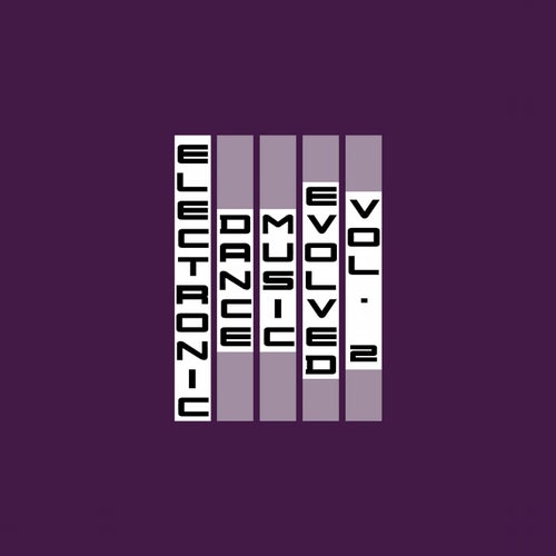 Electronic Dance Music Evolved, Vol. 2