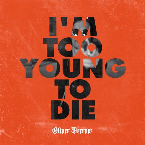 I'm Too Young To Die