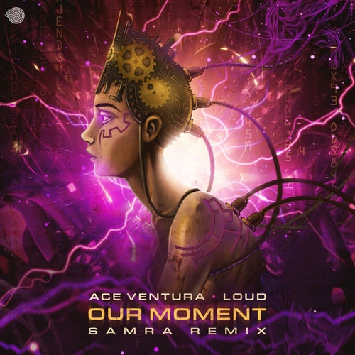  Ace Ventura & Loud - Our Moment (Samra Remix) (2023) 