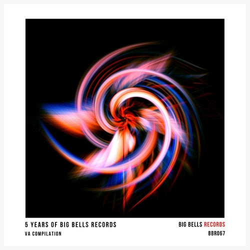  5 Years of Big Bells Records [Big Bells Records]