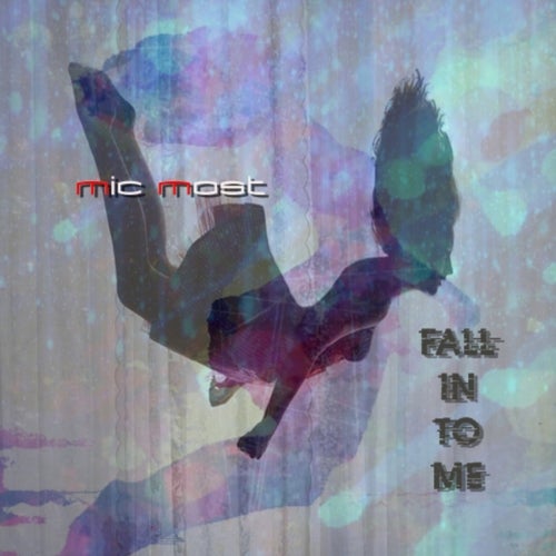 Fall In To Me