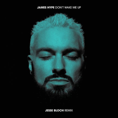 Don't Wake Me Up (Jesse Bloch Extended Mix)