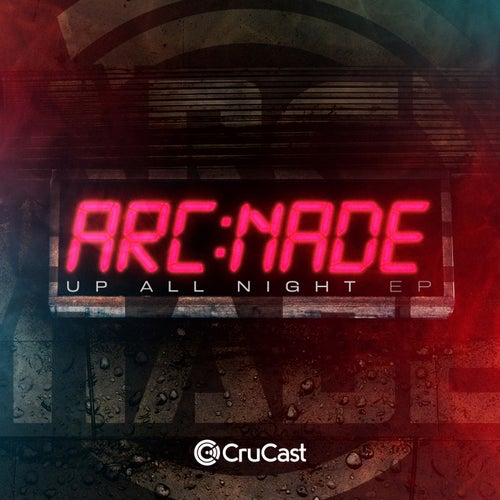 Up All Night Ep From Crucast On Beatport