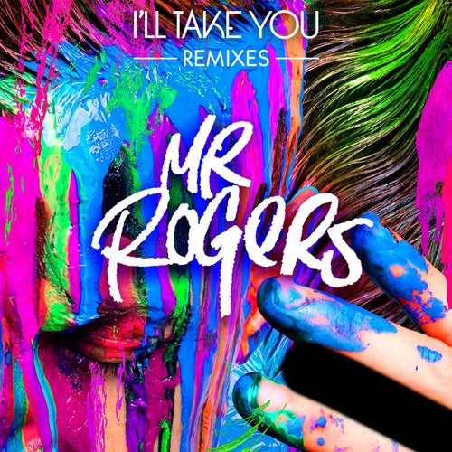 I'll Take You (Remixes)