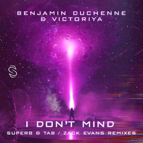I Don't Mind - Super8 & Tab and Zack Evans Remixes