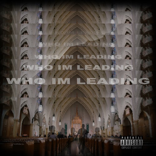 Who Im Leading