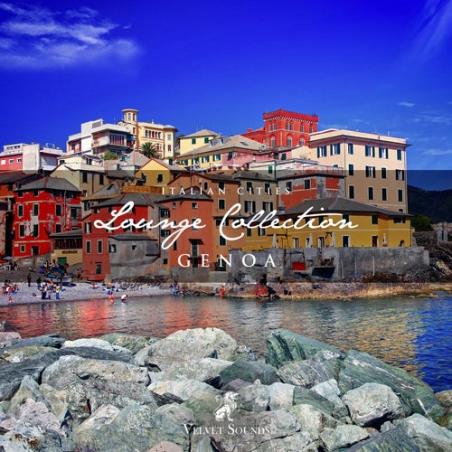 Italian Cities Lounge Collection Vol. 6 - Genoa
