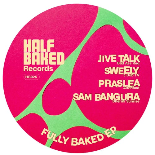 VA - Fully Baked EP HB025 FLAC - (House,Minimal / Deep Tech) Album Cover