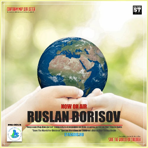 Ruslan Borisov - Save The World For Children