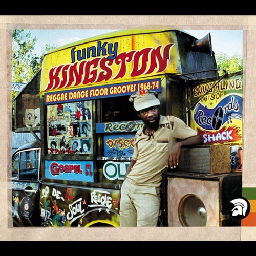 Funky Kingston: Reggae Dancefloor Grooves 1968-74
