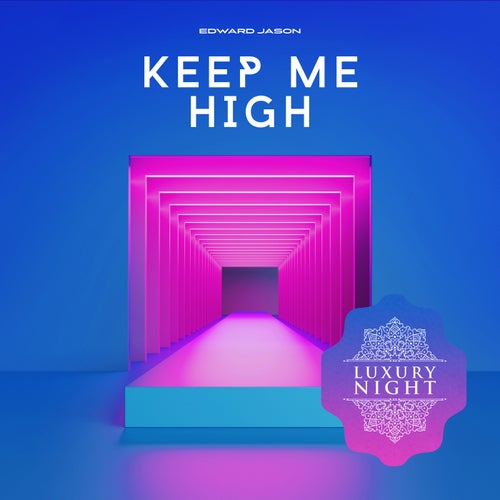 Keep Me High