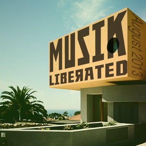 Muzik Liberated Radioshow August 2013