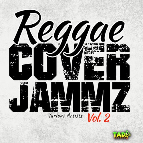Reggae Cover Jammz, Vol. 2