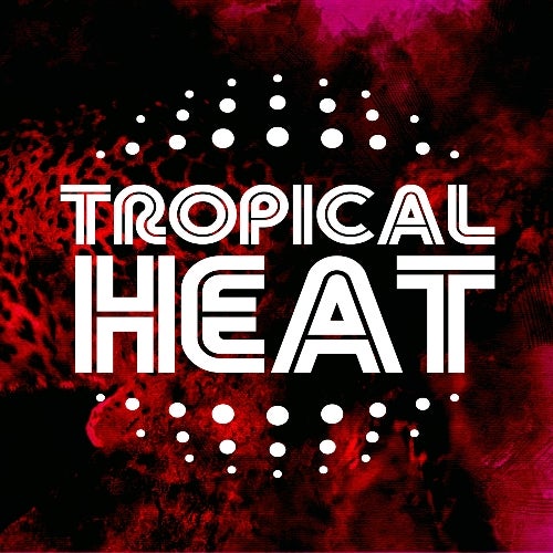 Tropical Heat Records