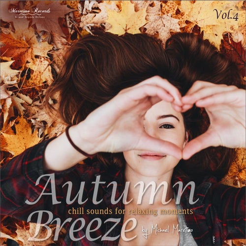 Autumn Breeze, Vol.4 - Chill Sounds for Relaxing Moments